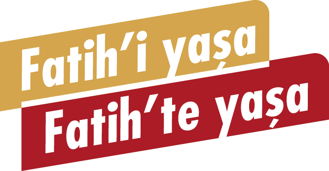 Fatih'i yaşa, Fatih'te yaşa